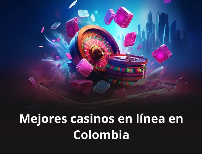Mejores casinos en línea en Colombia